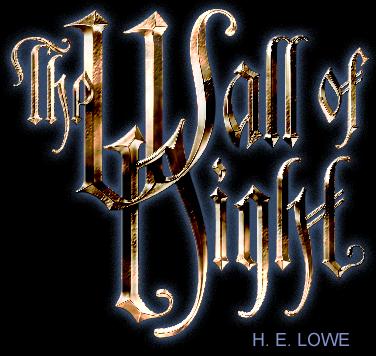 The Wall of Night - H.E.Lowe